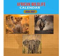 African Wildlife Calendar 2026-2027: 18 Month Planner To Keep You On Track from Sep 2026 to Dec 2027,Square 8.5 x 8.5 Inches Gift For Organizing & Planning