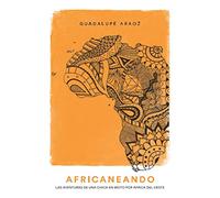 Africaneando: Las aventuras de una chica en moto por África del Oeste