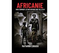 AFRICANIE: VOICI COMME JE SUIS DEVENU CHEF DE L'ETAT