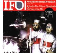 Afrika Bambaataa and Westbam present I.F.O. - Agharta-The city of Shamballa Chapter 1 [Single-CD]