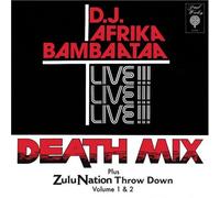 Afrika Bambaataa - Death Mix/Zulu Nation Throw..