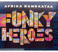 Afrika Bambaataa - Funky heroes