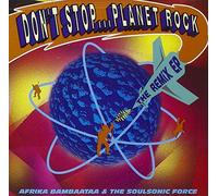 Afrika Bambaataa & Soulso - Don't Stop...Planet Rock