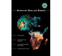 Afrika mit Kind und Kamera [Alemania] [DVD]