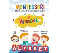 Afrikaans Alfabet Naspoorboek Handskrifoefening met die Alfabet, Montessori Voorskool Werkboek 3-5 Jaar: Leer om letters te skryf: Groot- en ... bladsye + Diploma-sertifikaat ingesluit