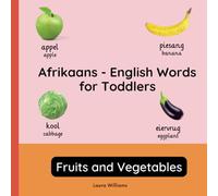 Afrikaans - English Words for Toddlers - Fruits and Vegetables: Teach and Learn Afrikaans For Kids and Beginners | Bilingual Picture Book with English ... Books for Children (English-Afrikaans))
