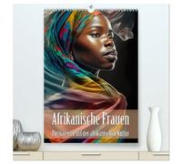 Afrikanische Frauen - Portraits im Stil der afrikanischen Kultur (hochwertiger Premium Wandkalender 2026 DIN A2 hoch), Kunstdruck in Hochglanz: Eleganz und Farbenpracht afrikanischer Frauenporträts