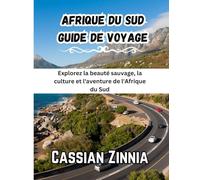 Afrique du Sud Guide de voyage 2025: Explorez la beauté sauvage, la culture et l'aventure de l'Afrique du Sud