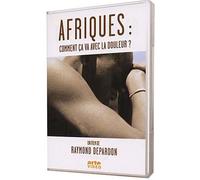 Afriques : comment ça va avec la douleur ? [DVD]
