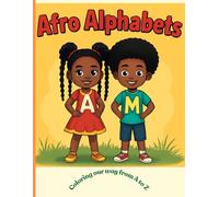 Afro Alphabet: Coloring our way from A-to-Z