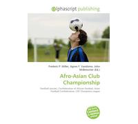 Afro-Asian Club Championship: Football (soccer), Confederation of African Football, Asian Football Confederation, CAF Champions League