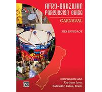 Afro-Brazilian Percussion Guide 2: Carnaval (Afro-cuban Percussion Guide)
