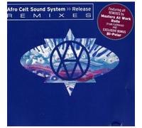 Afro Celt Sound System - Release Remixes