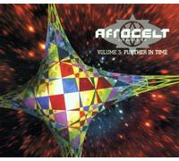 Afro Celt Sound System - Volume 3: Further In Time By Afro Celt Sound System (2001-06-18)