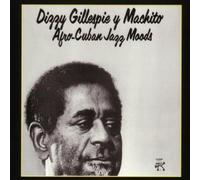 Afro-Cuban Jazz Moods By Dizzy Gillespie,Machito (1998-11-16)