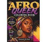 Afro Queen Colouring Book: 58 Beautiful Black Women Designs (Ebony Inspirations Collection)