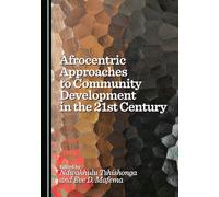 Afrocentric Approaches to Community Development in the 21st Century