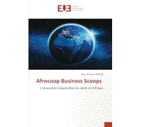 Afrocoop Business Scoops: L'innovation coopérative du siècle en Afrique