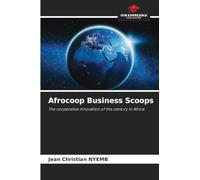 Afrocoop Business Scoops: The cooperative innovation of the century in Africa