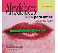 Afrodisíacos, recetas para amar (Cocina y aprende)