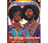 Afrofuturistic Vibe: The Soul Folks Coloring Book