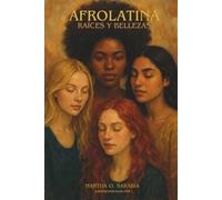 Afrolatina: Raíces y Bellezas