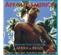 Afrolusamerica - Pop music from Lusophone Afrika + Brazil