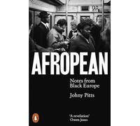 Afropean: Notes from Black Europe