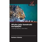 Afryka jako konstrukt europejski: o Henningu Mankellu i Karen Blixen
