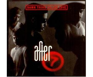 After 7 - Damn Thing Called Love(usa Gr Boitier)