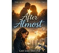 After Almost: Book Two in the Almost Series