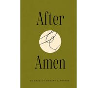 AFTER AMEN: 90 Days of Poetry & Prayer