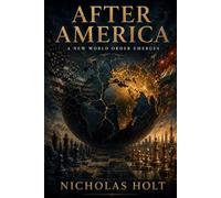 After America: The Coming Multipolar World and What It Means for Everyone (The Global Fault Lines Series)