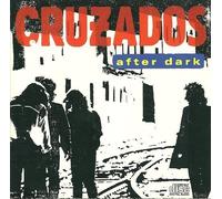After Dark by Cruzados (1988-11-08)