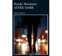 After Dark (Coleccion Andanzas) (Spanish Edition) by Haruki Murakami (2008-11-01)