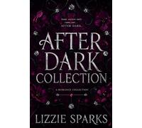 After Dark Collection: A Naughty Bundle of Daddy Romances