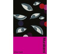 After Dark: Murakami’s atmospheric masterpiece, now in a deluxe gift edition (Murakami Collectible Classics)