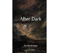 After Dark: The Trial Of Ashes