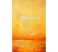 After Dark: The Trial Of Loyalty: 2