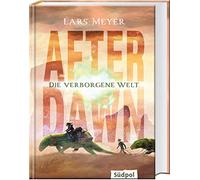 After Dawn - Die verborgene Welt: Jugendbuch Dystopie ab 12 Jahre mit atemberaubend spannender Story (Band 1)