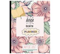 After Death Planner: Everything you need to know when I'm gone: A Complete Guide For Loved Ones for a Smoother Transition | My Wishes, My letters to ... Personal Items and Valuables etc.......
