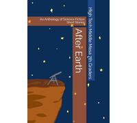After Earth: An Anthology of Science Fiction Short Stories