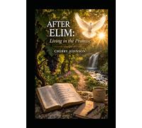 After Elim: Leaving in the Promise: Leaving in the Promise