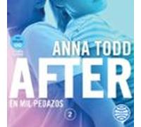 After. En Mil Pedazos (serie After 2) (audiolibro)
