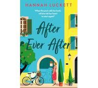 After Ever After: A Heartfelt Novel of Love, Loss, and Starting Over in a Small French Village