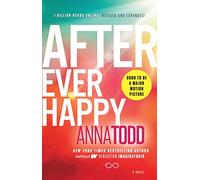 After Ever Happy: Volume 4 (The After Series)