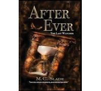 After Ever: The Last Watcher: 1