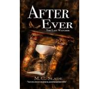 After Ever: The Last Watcher