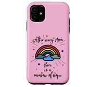 After Every Storm There Is A Rainbow of Hope Carcasa para iPhone 11