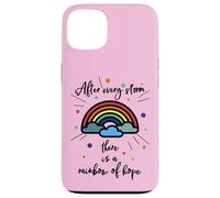 After Every Storm There Is A Rainbow of Hope Carcasa para iPhone 13